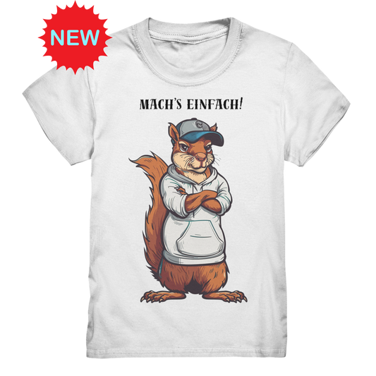 Mach´s Einfach - Kids T-Shirt